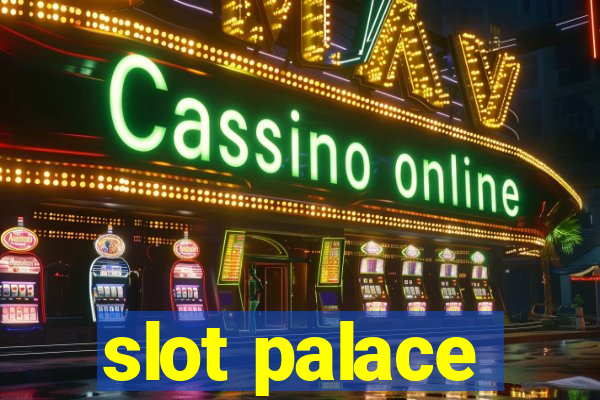 slot palace