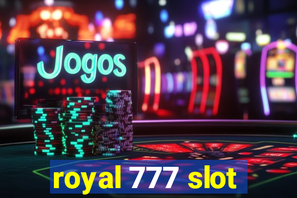 royal 777 slot