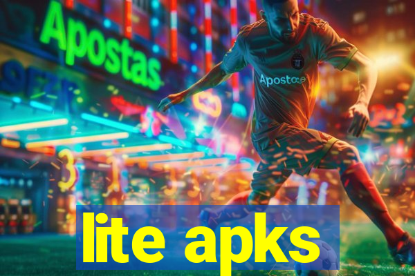 lite apks