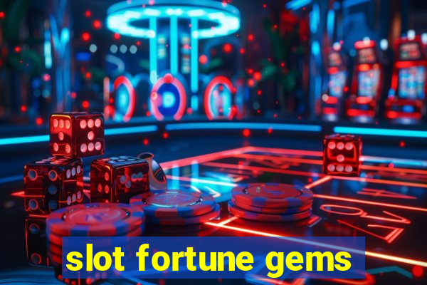 slot fortune gems