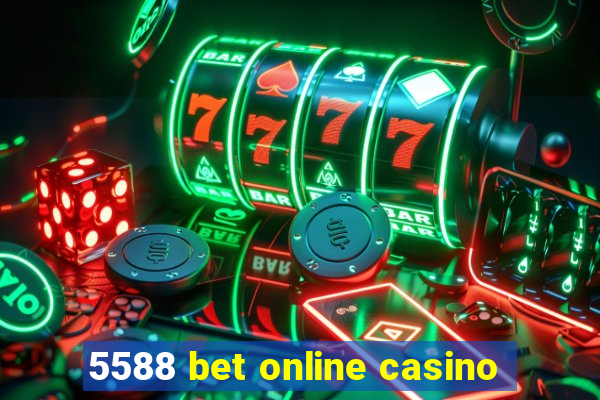 5588 bet online casino