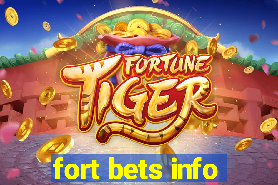 fort bets info