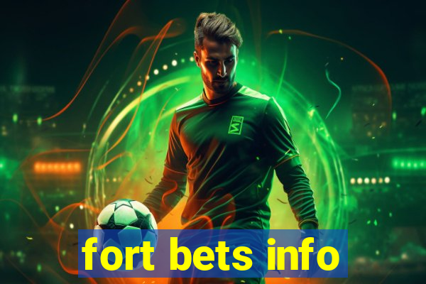 fort bets info