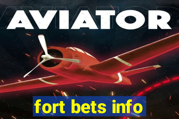 fort bets info