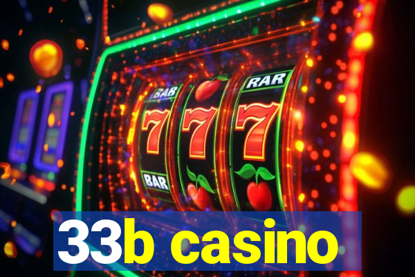 33b casino