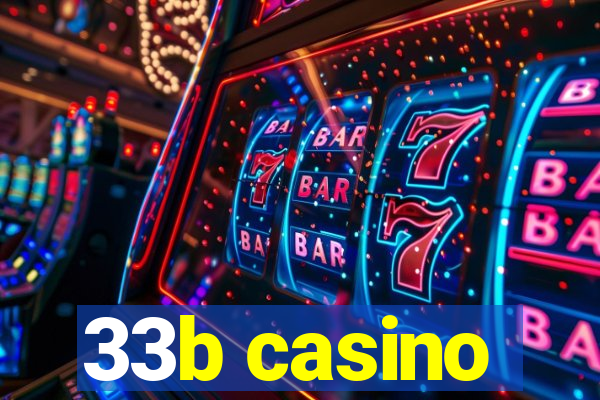 33b casino