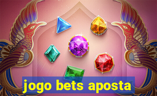 jogo bets aposta