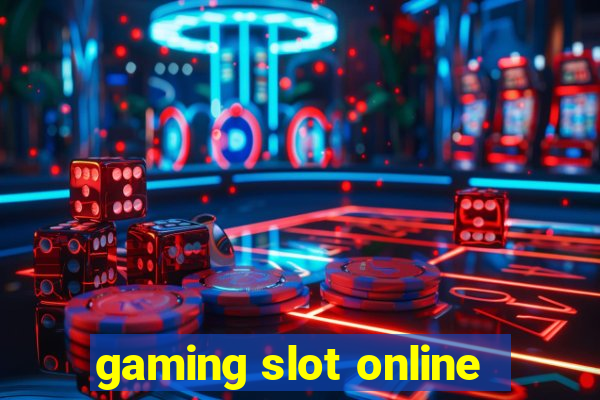 gaming slot online