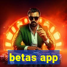 betas app