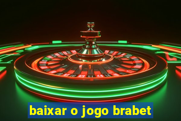 baixar o jogo brabet