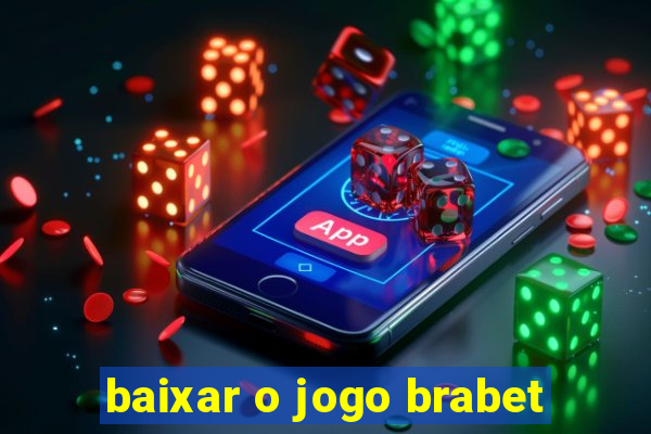 baixar o jogo brabet