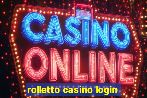 rolletto casino login