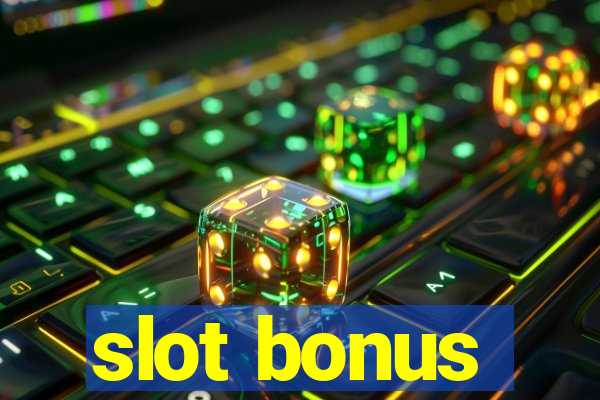 slot bonus