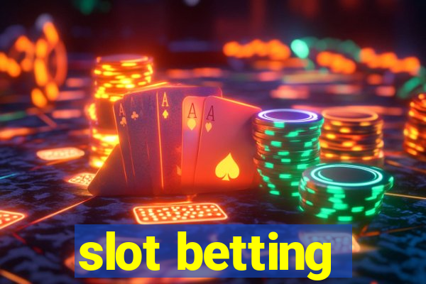 slot betting