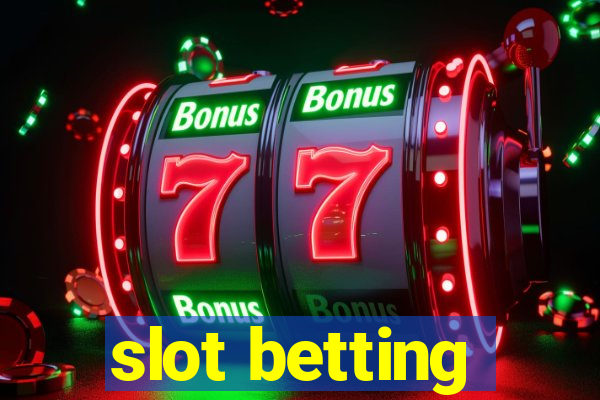 slot betting