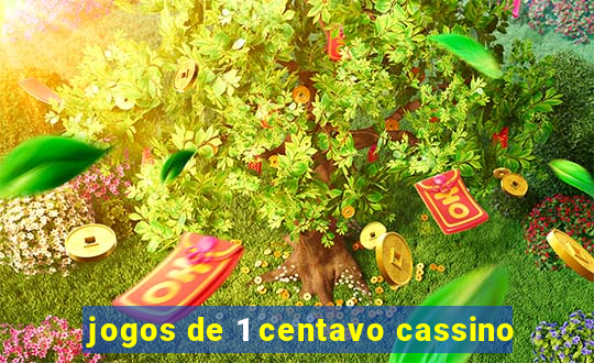 jogos de 1 centavo cassino