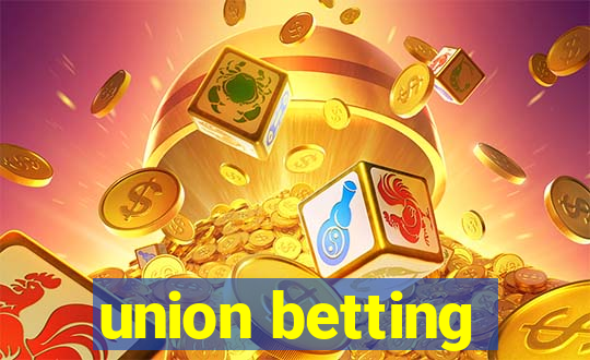 union betting