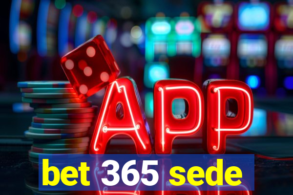 bet 365 sede