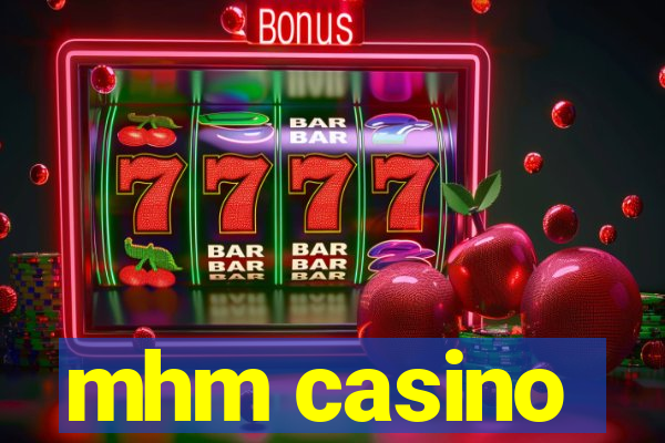 mhm casino