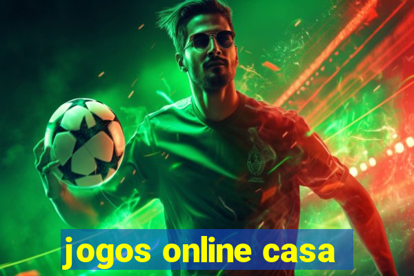 jogos online casa