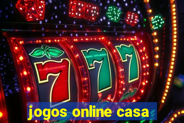 jogos online casa