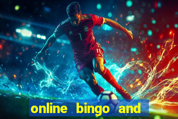 online bingo and slot games