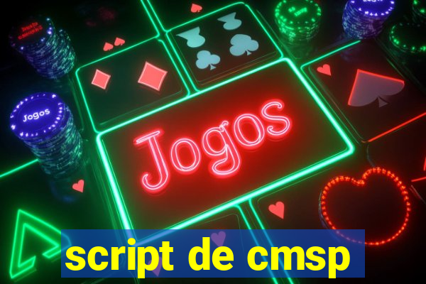 script de cmsp