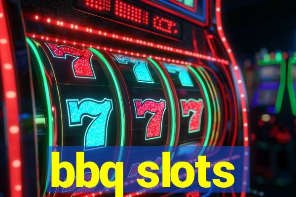 bbq slots