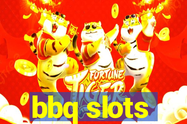 bbq slots