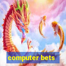 computer bets