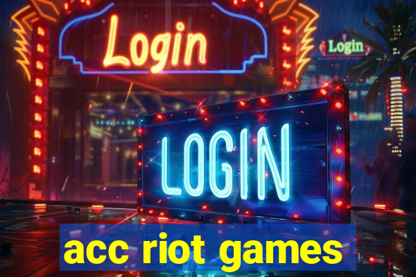 acc riot games