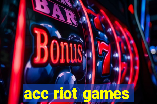 acc riot games