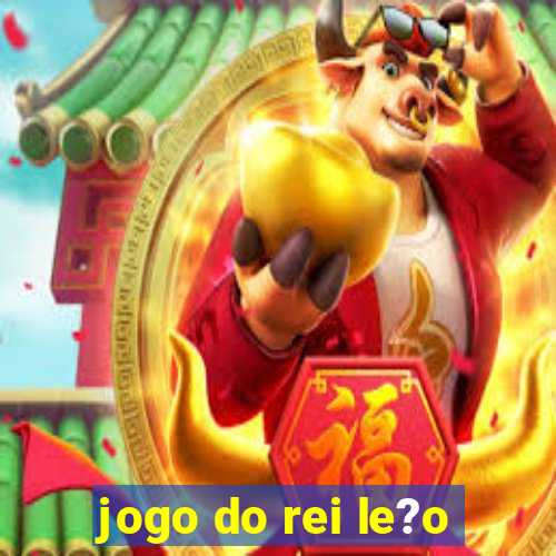 jogo do rei le?o