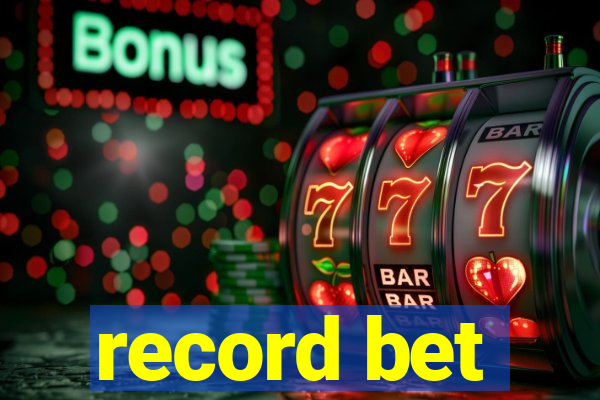 record bet