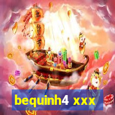 bequinh4 xxx