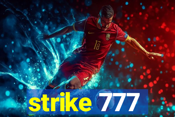 strike 777