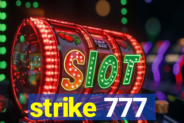 strike 777