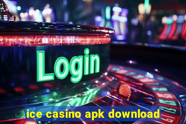 ice casino apk download