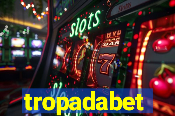 tropadabet