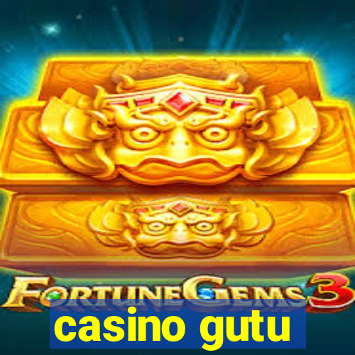 casino gutu