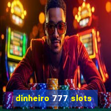 dinheiro 777 slots