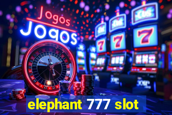 elephant 777 slot