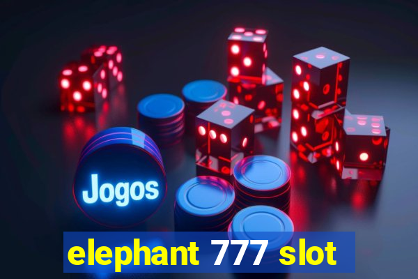 elephant 777 slot