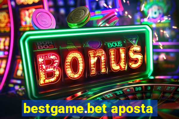 bestgame.bet aposta