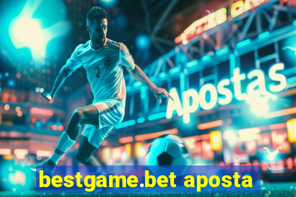 bestgame.bet aposta