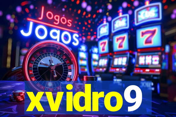 xvidro9