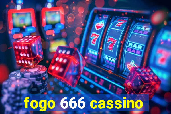 fogo 666 cassino