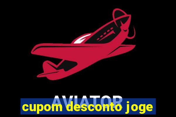 cupom desconto joge