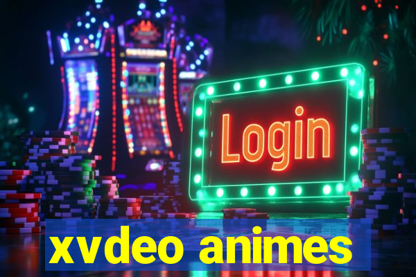 xvdeo animes