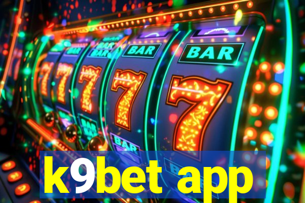 k9bet app